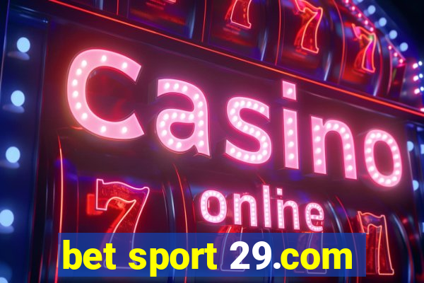 bet sport 29.com