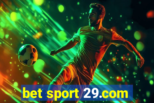 bet sport 29.com