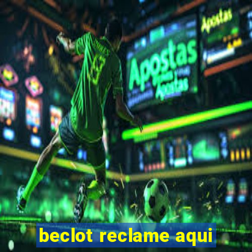 beclot reclame aqui