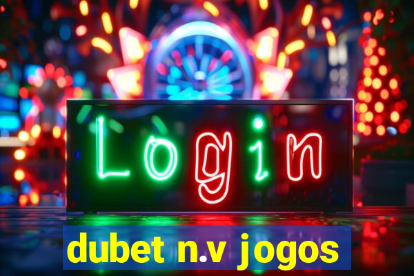 dubet n.v jogos