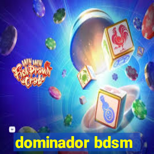 dominador bdsm