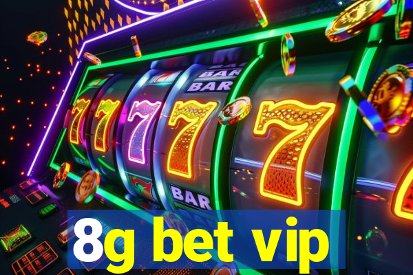 8g bet vip