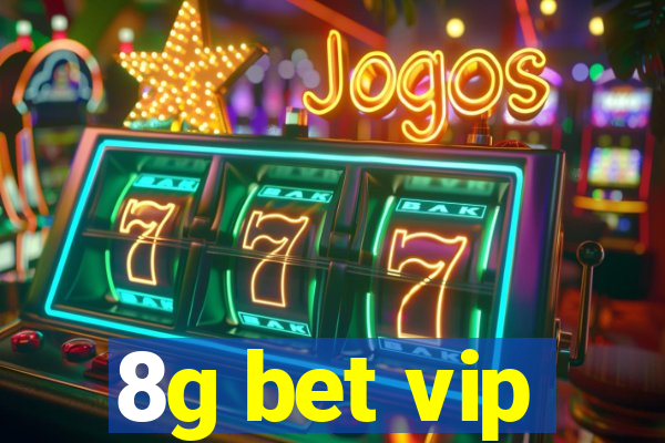 8g bet vip