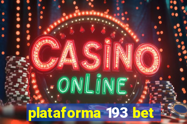 plataforma 193 bet