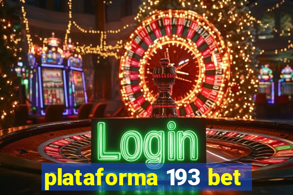 plataforma 193 bet