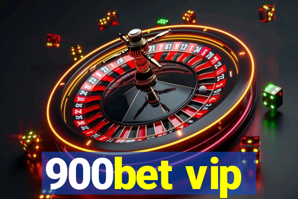 900bet vip