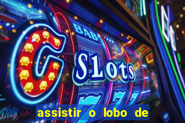 assistir o lobo de wall street gratis