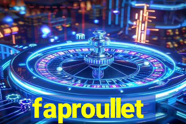 faproullet