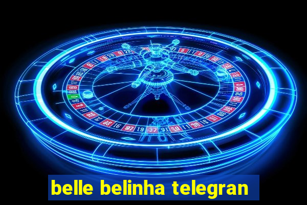 belle belinha telegran