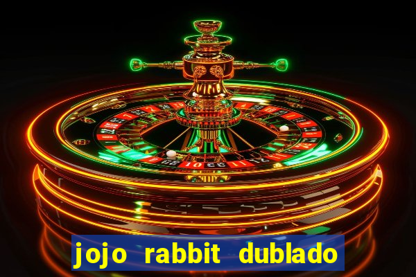 jojo rabbit dublado assistir online