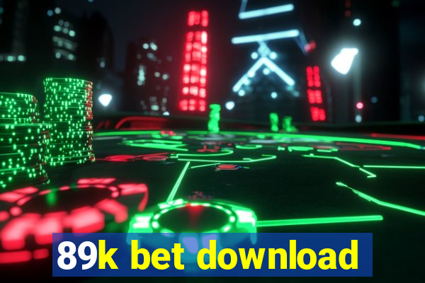 89k bet download