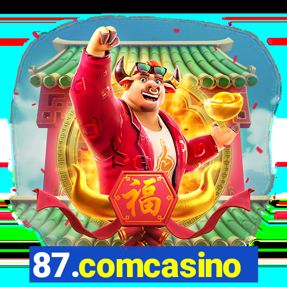 87.comcasino