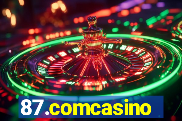 87.comcasino