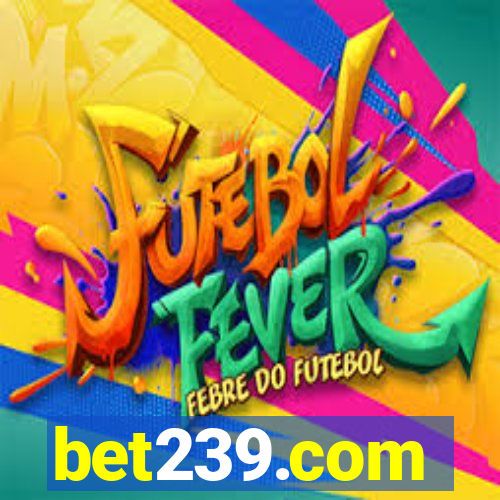 bet239.com