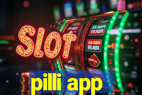 pilli app