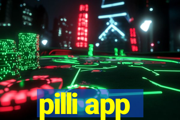 pilli app