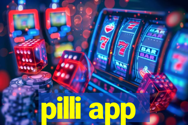 pilli app