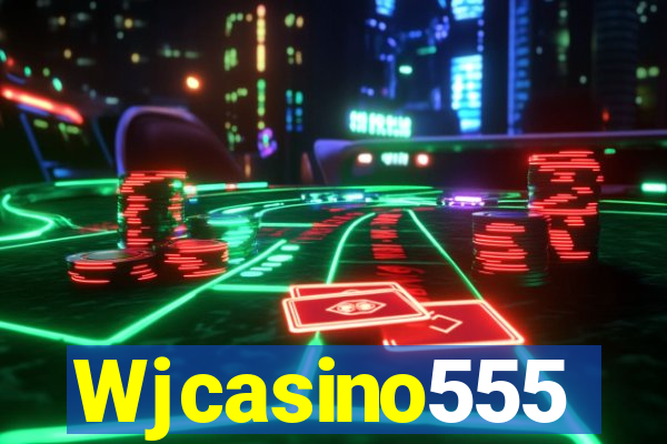 Wjcasino555