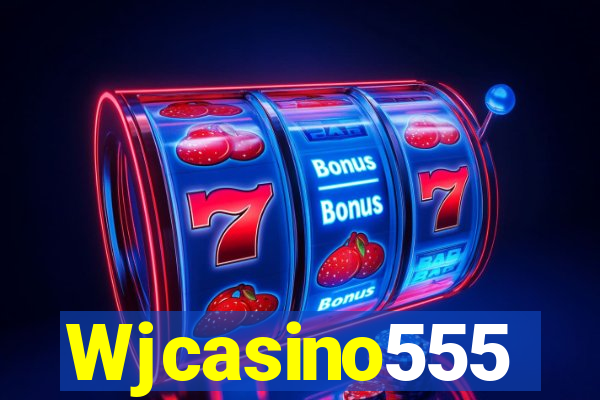 Wjcasino555