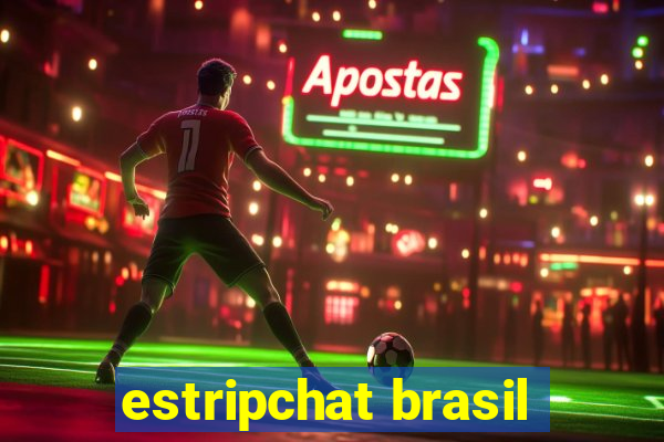 estripchat brasil