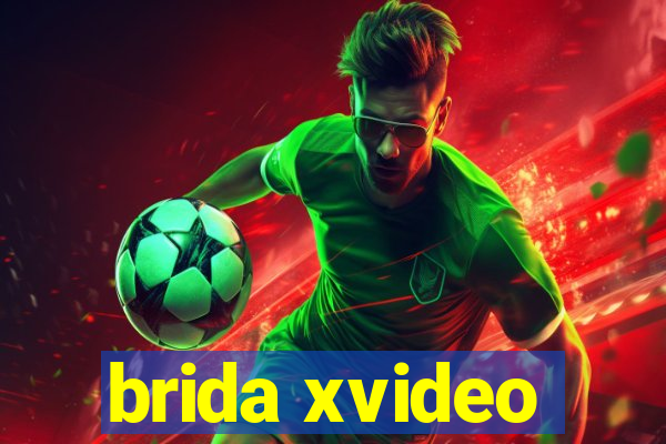 brida xvideo