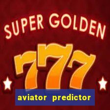 aviator predictor premium apk download