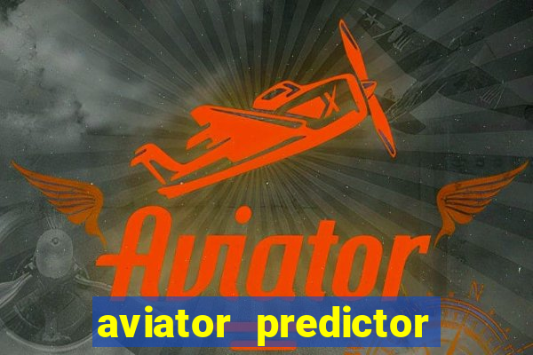 aviator predictor premium apk download