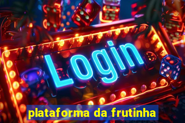 plataforma da frutinha