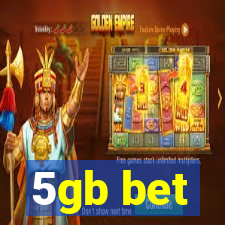 5gb bet