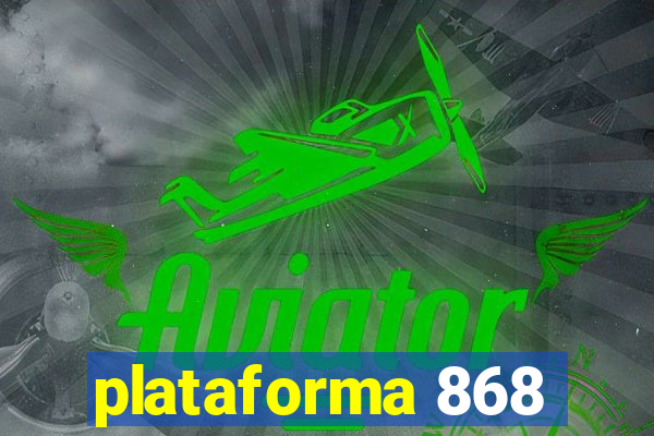 plataforma 868