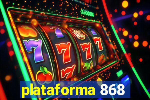 plataforma 868