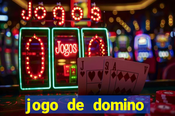 jogo de domino valendo dinheiro real