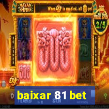 baixar 81 bet