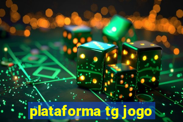 plataforma tg jogo