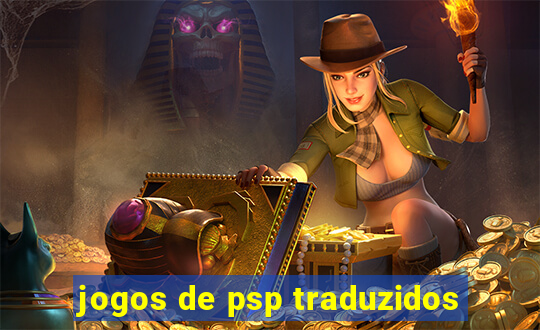 jogos de psp traduzidos