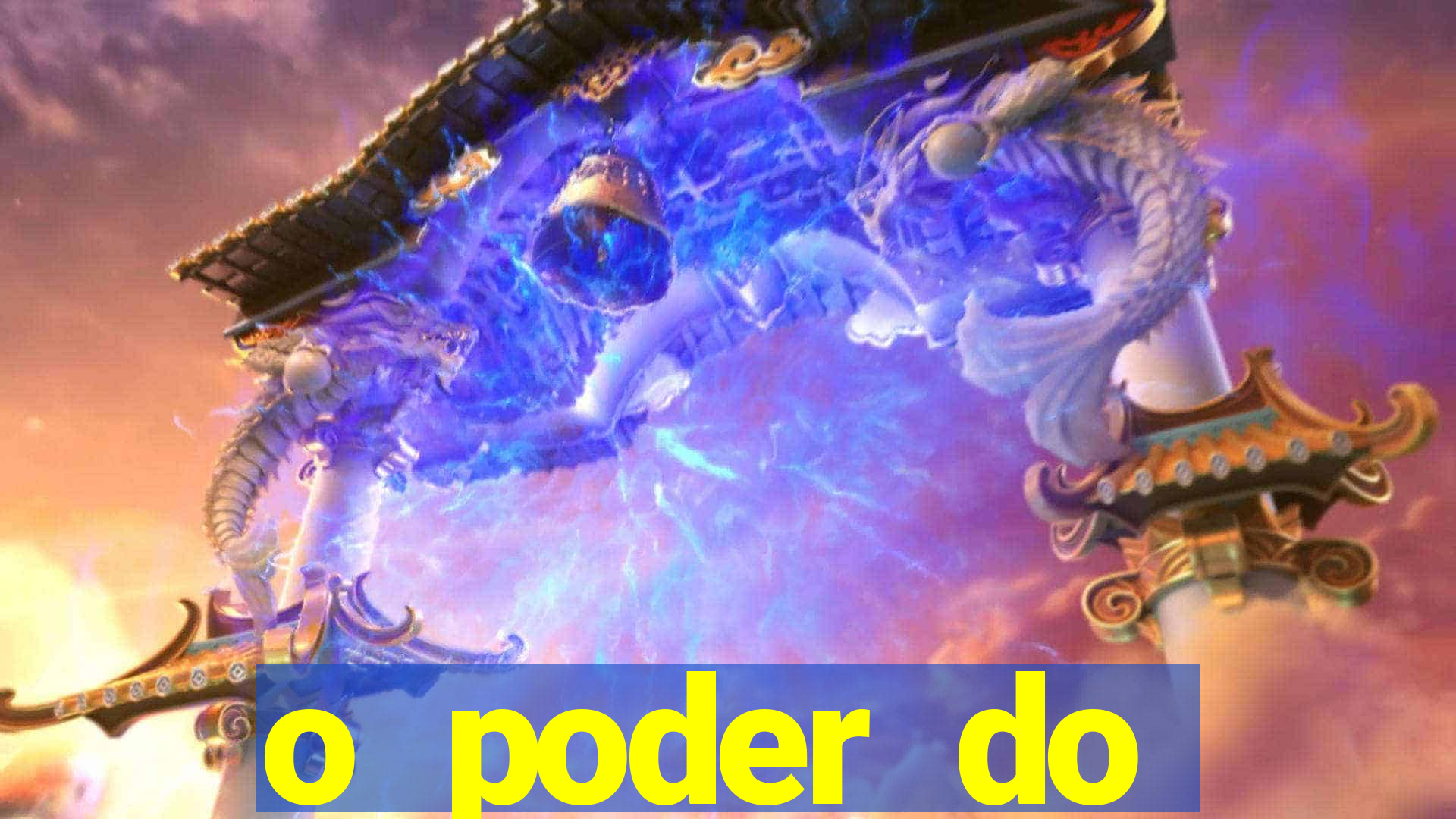 o poder do drag茫o by diogo barros