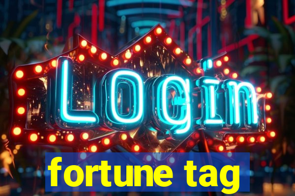 fortune tag