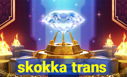 skokka trans