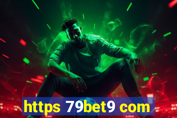 https 79bet9 com