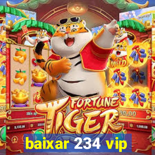 baixar 234 vip