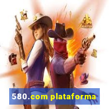 580.com plataforma