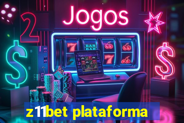 z11bet plataforma