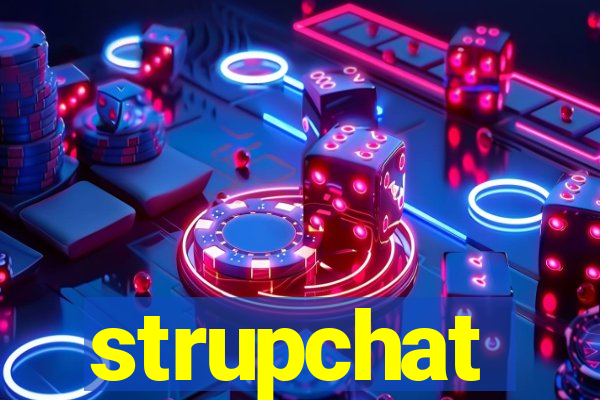 strupchat