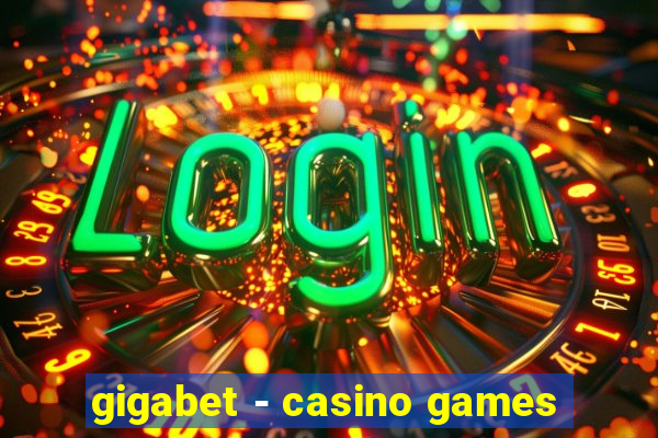 gigabet - casino games