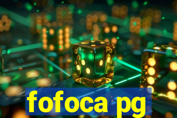 fofoca pg