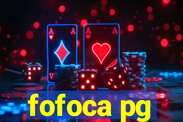 fofoca pg