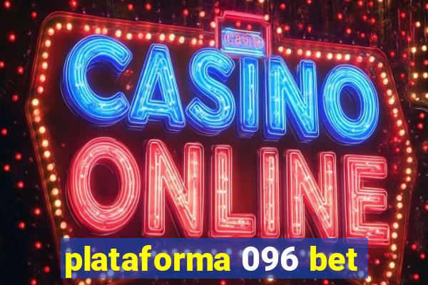 plataforma 096 bet