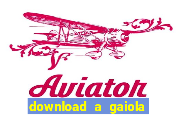 download a gaiola das loucas (1996 dublado)