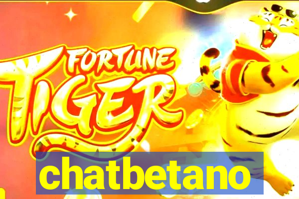 chatbetano