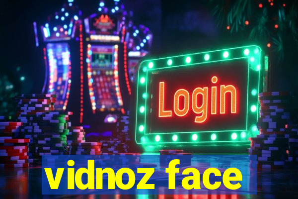 vidnoz face